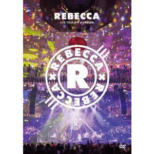 REBECCA / レベッカ / REBECCA LIVE TOUR 2017 at 日本武道館