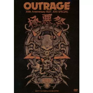 OUTRAGE / アウトレイジ / 極悪祭2017