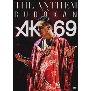 AK-69 a.k.a. Kalassy Nikoff / THE ANTHEM in BUDOKAN