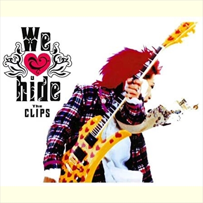 hide / We love hide~The CLIPS~(期間限定盤)