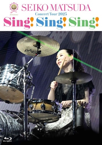 SEIKO MATSUDA / 松田聖子 / 45th Anniversary Seiko Matsuda Concert Tour 2025 “Sing! Sing! Sing!”
