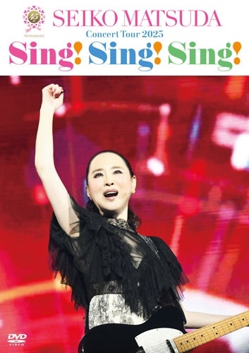 SEIKO MATSUDA / 松田聖子 / 45th Anniversary Seiko Matsuda Concert Tour 2025 “Sing! Sing! Sing!”