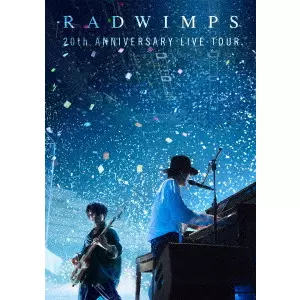 RADWIMPS / RADWIMPS 20th ANNIVERSARY LIVE TOUR