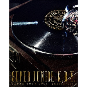 SUPER JUNIOR / スーパージュニア / SUPER JUNIOR-K.R.Y. JAPAN TOUR 2015 -phonograph-