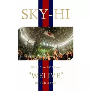 SKY-HI / SKY-HI Tour 2017 Final “WELIVE” in BUDOKAN