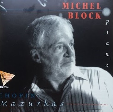 MICHEL BLOCK / ミシェル・ブロック / CHOPIN: MAZURKAS 