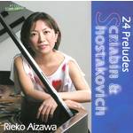 RIEKO AIZAWA / 相沢吏江子 / スクリャービン&ショスタコーヴィチ:24の前奏曲