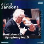 ARVID JANSONS / アルヴィド・ヤンソンス / ショスタコーヴィチ:交響曲第5番