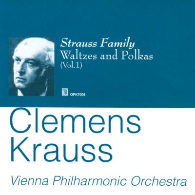 CLEMENS KRAUSS / クレメンス・クラウス / STRAUSS FAMILY:WALTZES AND POLKA VOL.1 / シュトラウス・ファミリーのウィンナワルツ第1集(1950-52;DECCA録音)