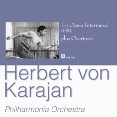 HERBERT VON KARAJAN / ヘルベルト・フォン・カラヤン / OPERA INTERMEZZI&OVERTURES  / オペラ間奏曲集&序曲集