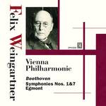 FELIX WEINGARTNER / フェリックス・ワインガルトナー / BEETHOVEN:SYMPHONIES NOS.1&7 / EGMONT OVERTURE / ベートーヴェン:交響曲第1番&第7番/「エグモント」序曲