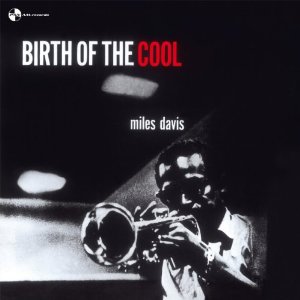 MILES DAVIS / マイルス・デイビス / Birth Of The Cool(180G/LP)