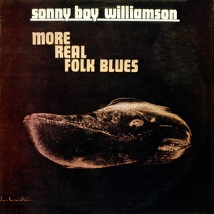 SONNY BOY WILLIAMSON / サニー・ボーイ・ウィリアムスン / MORE REAL FOLK BLUES (LP)