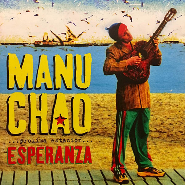 MANU CHAO / マヌチャオ / PROXIMA ESTACION ESPERANZA (2LP+CD 2013EDITION)