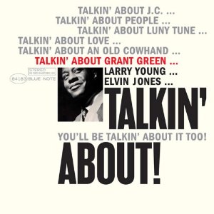 GRANT GREEN / グラント・グリーン / Talkin' About(LP/180G)