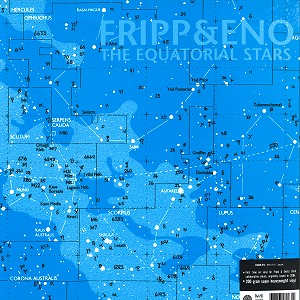 ROBERT FRIPP/BRIAN ENO / フリップ&イーノ / THE EQUATORIAL STARS - 200g VINYL