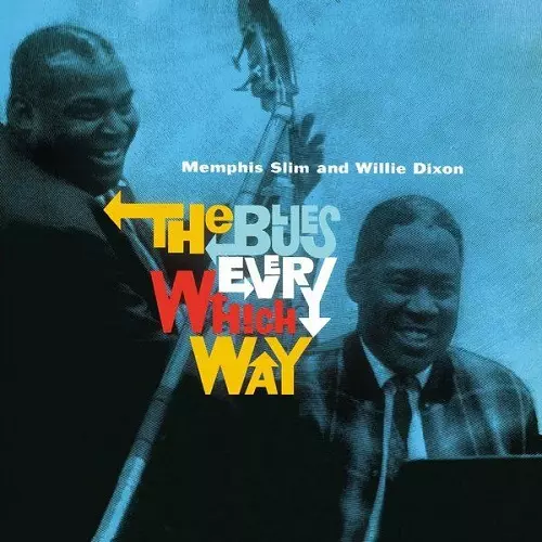 MEMPHIS SLIM & WILLIE DIXON / メンフィス・スリム & ウィリー・ディクソン / BLUES IN EVERY WHICH WAY (LP)