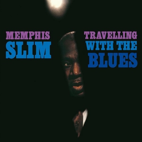 MEMPHIS SLIM / メンフィス・スリム / TRAVELLING WITH THE BLUES (LP)