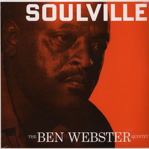 BEN WEBSTER / ベン・ウェブスター / Soulville(LP/140G)
