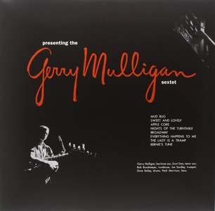 GERRY MULLIGAN / ジェリー・マリガン / Presenting The Gerry Mulligan Sextet(LP/140G)