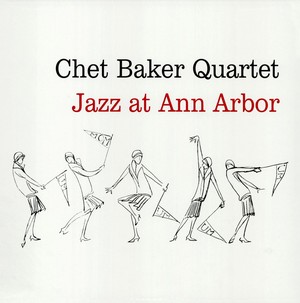 CHET BAKER / チェット・ベイカー / Jazz At Ann Arbor(LP/180G)