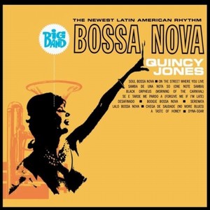 QUINCY JONES / クインシー・ジョーンズ / Big Band Bossa Nova(LP/180G)