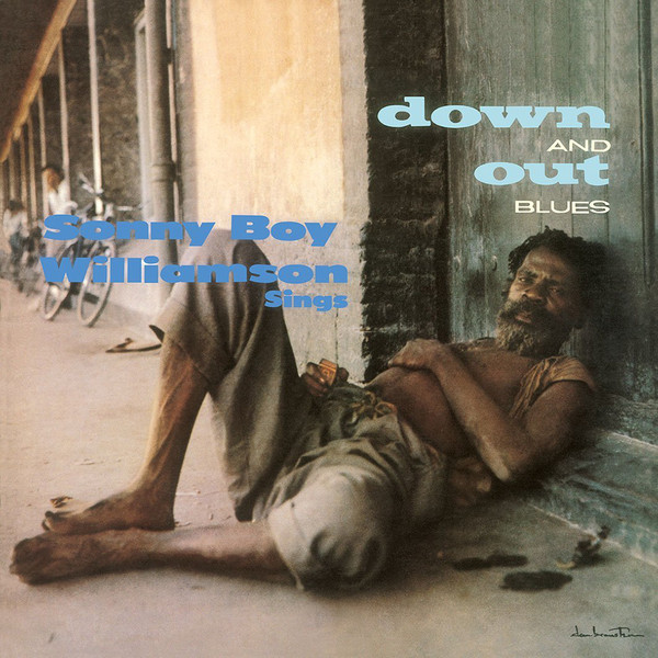 SONNY BOY WILLIAMSON / サニー・ボーイ・ウィリアムスン /  DOWN AND OUT BLUES(LP)