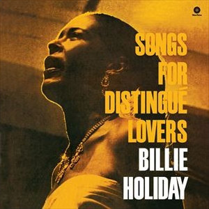BILLIE HOLIDAY / ビリー・ホリデイ / Songs For Distingue Lovers(LP/180g)