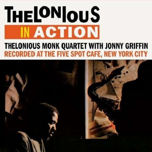 THELONIUS MONK QUARTET / Thelonius In Action: Recorded At The Five Spot Cafe (LP/180g)