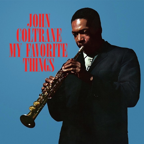 JOHN COLTRANE / ジョン・コルトレーン / My Favorite Things (LP/180g)