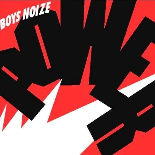 BOYS NOIZE / ボーイズノイズ / POWER