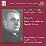 SERGE KOUSSEVITZKY / セルゲイ・クーセヴィツキー / MUSSORGSKY: Pictures at an Exhibition / RAVEL: Bolero (Koussevitzky) (1930-1947) / ムソルグスキー:組曲「展覧会の絵」(ラヴェル編)/ラヴェル:ボレロ/他(クーセヴィツキー)(1930-1947)