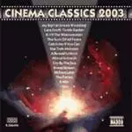 VARIOUS ARTISTS (CLASSIC) / オムニバス (CLASSIC) / CINEMA CLASSICS 2003 / シネマ・クラシックス 2003