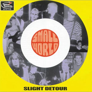 SMALL WORLD / スモールワールド / SLIGHT DETOUR (レコード)