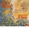 ABDEL-RAHMAN EL BACHA / アブデル・ラーマン・エル=バシャ / RAVEL;MIROIRS/GASPARD DE LA