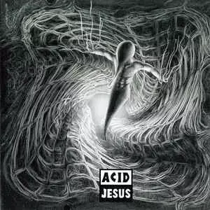 ACID JESUS / ACID JESUS