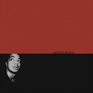 AESOP ROCK / エイソップ・ロック / FLOAT - USA