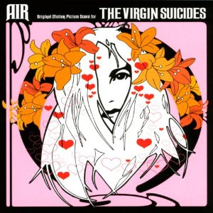 AIR / エール / VIRGIN SUICIDES 15TH ANNIVERSARY (180G LP)