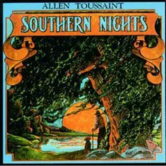 SOUTHERN NIGHTS/ALLEN TOUSSAINT/アラン・トゥーサン｜SOUL/BLUES