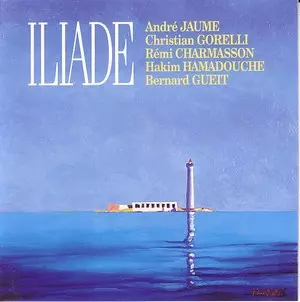 ANDRE JAUME / Iliade