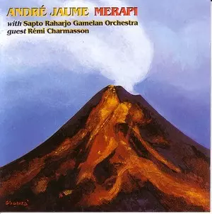 ANDRE JAUME / Merapi
