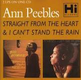 ANN PEEBLES / アン・ピーブルズ / STRAIGHT FROM THE HEART/I CAN'T STAND THE RAIN