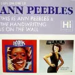 ANN PEEBLES / アン・ピーブルズ / THIS IS ANN PEEBLES + HANDWRITING IS ON THE WALL (2 ON 1)