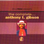 ANTHONY T. GIBSON / THE COMPLETE ANTHONY T.GIBSON