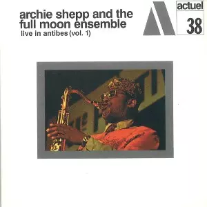 ARCHIE SHEPP / アーチー・シェップ / Live In Antibes Volume 1