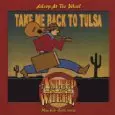 ASLEEP AT THE WHEEL / アスリープ・アット・ザ・ウィール / TAKE ME BACK TO TULSA
