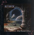 ATTACK (from Germany) / アタック (from Germany) / THE SECRET PLACE