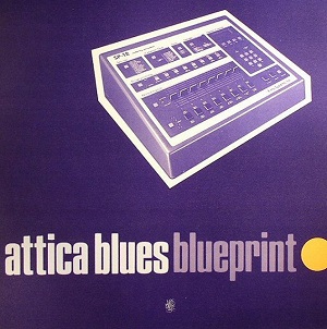 ATTICA BLUES / アッティカ・ブルース / BLUEPRINTS
