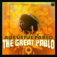 AUGUSTUS PABLO / オーガスタス・パブロ / THE GREAT PABLO