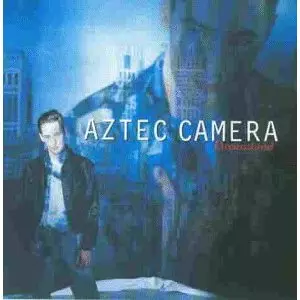 AZTEC CAMERA / アズテック・カメラ / DREAMLAND